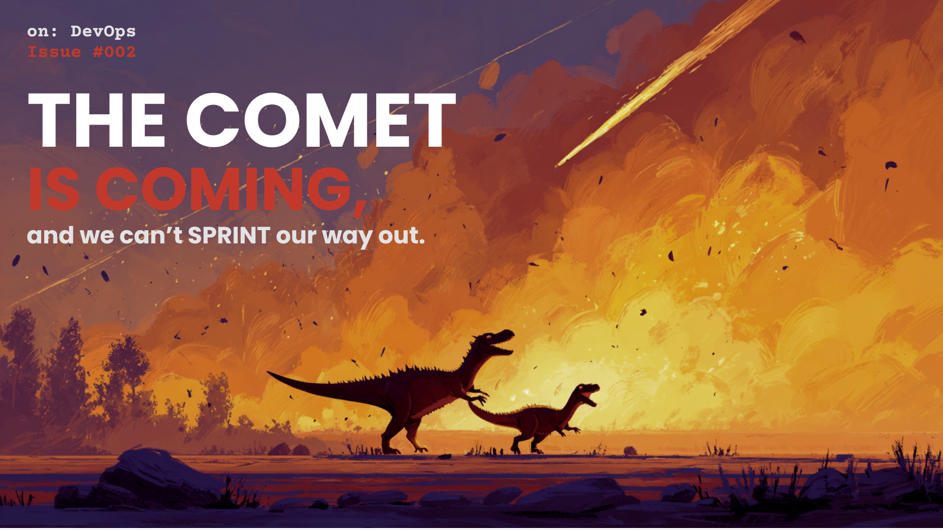 The Comet is Coming